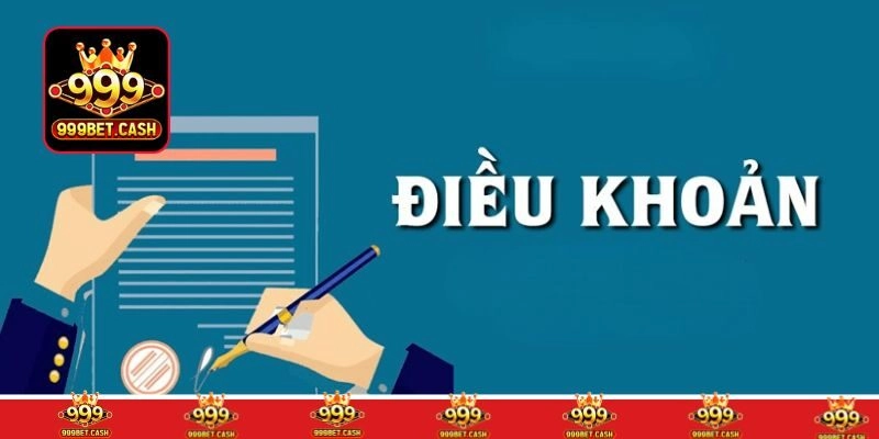 Cập nhật chi tiết về các điều khoản tại 999BET